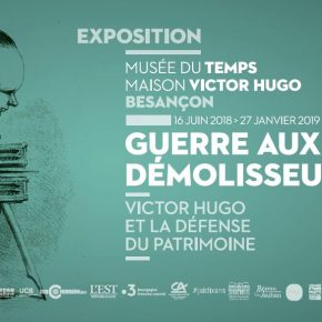 Exposition "Guerre aux démolisseurs ! Victor Hugo et la défense du patrimoine" - Programmation